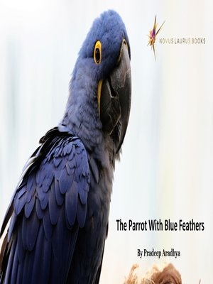 cover image of The Parrot With Blue Feathers